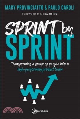 Sprint by Sprint: Transforming a group of people into a high-performing product team