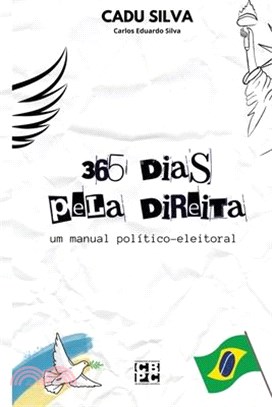 365 dias pela direita: um manual político-eleitoral