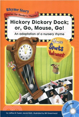 Hickory Dickory Dock; or, Go, Mouse, Go!