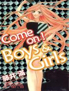 Come on！Boys & Girls | 拾書所