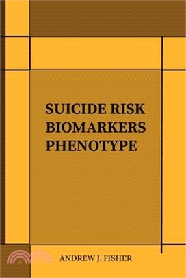 Suicide Risk Biomarkers Phenotype