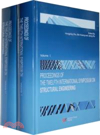 PROCEEDINGS OF THE TWELFTH INERNATIONAL SYMPOSIUM ON STRUCTURAL ENGINEERING(全2冊)（簡體書）