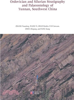 Ordovician and Silurian Stratigraphy and Palaeontology of Yunnan, Southwest China（簡體書）