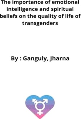 The importance of emotional intelligence and spiritual beliefs on the quality of life of transgenders