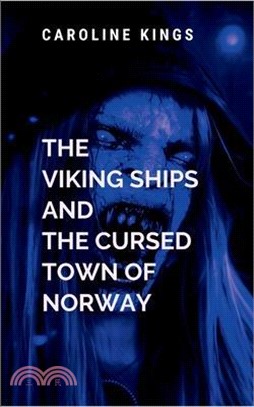 The Viking Ships And The Cursed Town Of Norway: A final voyage on a rune-etched ship carries her to the source of the original betrayal