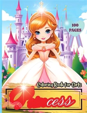 Princess Coloring Book for Girls: Beautiful Coloring Pages with Cute Illustrations for Kids of All Ages