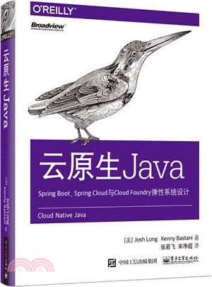 雲原生Java：Spring Boot、Spring Cloud與Cloud Foundry彈性系統設計（簡體書）