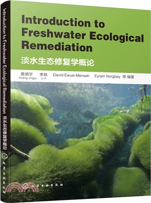 Introduction to Freshwater Ecological Remediation 淡水生態修復學概論（簡體書）
