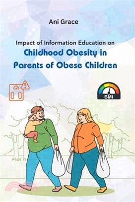 Impact of Information Education on Childhood Obesity in Parents of Obese Children