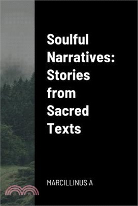 Soulful Narratives: Stories from Sacred Texts