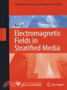 Electromagnetic Fields in Stratified Media(分層媒質中的電磁場)（簡體書）