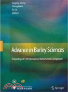 Advance in Barley Sciences：Proceedings of 11th International Barley Genetics Sy（簡體書）