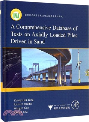 A Comprehensive Database of Tests on Axially Loaded Piles Driven in Sand（簡體書）