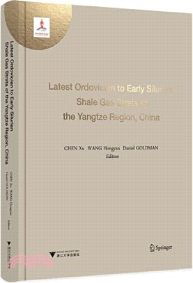 Latest Ordovician to Early Silurian Shale Gas Strata of the Yangtze Region,China（簡體書）