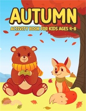 Autumn Activity Book for Kids 4-8: Word Search, Coloring, Sudoku, How to Draw, Dot Markers Activity Book for Kids