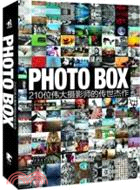 PHOTO BOX：210位偉大攝影師的傳世傑作（簡體書）