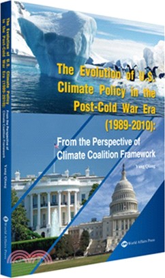 冷戰後美國氣候政策演變分析(1989-2010)：氣候聯盟框架視角（簡體書）
