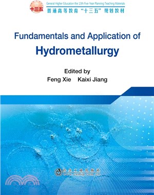 Fundamentals and Application of Hydrometallurgy（簡體書）