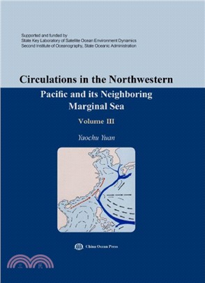 Circulations in the Northwestern Pacific and its Neighboring Marginal Sea（簡體書）