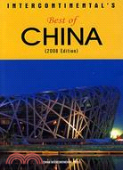 INTERCONTINENTAL'S Best of CHINA(2008 Edition)(中國旅遊指南)（簡體書）