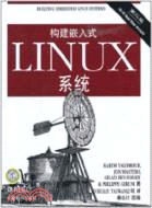 構建嵌入式LINUX系統(第2版)（簡體書）