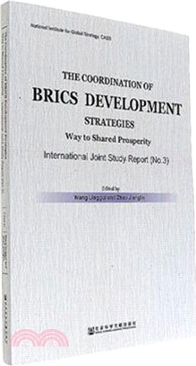 The Coordination of BRICS Development Strategies： Way to Shared Prosperity（簡體書）