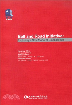 Belt and Road Initiative：Exploring a New Mode of Globalization（簡體書）