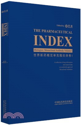 The Pharmaceutical Index Biologicals-Monoclonal Antibody Volume 1（簡體書）