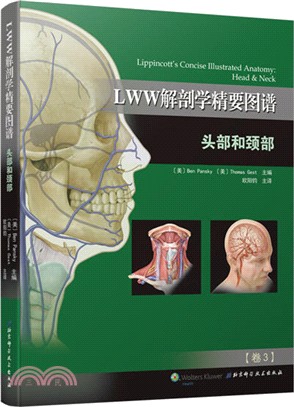 LWW解剖學精要圖譜：頭部和頸部(解剖學與影像學和臨床知識的全面銜接)（簡體書）