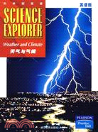 科學探索者叢書.Weather and Climate 天氣與氣候(英文版)（簡體書）