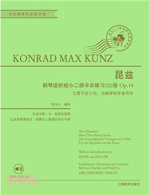 昆茲鋼琴進階短小二部卡農練習200首Op.14（簡體書）