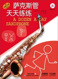 萨克斯管天天练练 =A dozen a day saxo...