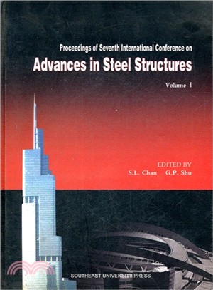 Proceedings of Seventh International Conference on Advances in Steel Structures（簡體書）