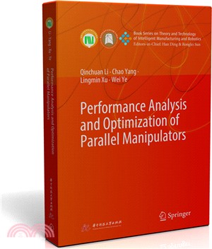 Performanceanalysisandoptimizationofparallelmanipulators（簡體書）