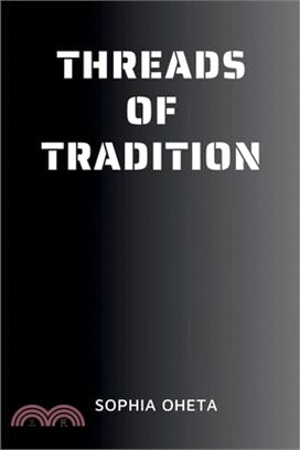 Threads of Tradition