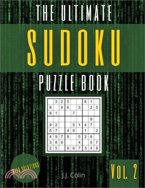 The Ultimate Sudoku Puzzle Book (Vol. 2): 300 Easy & Medium Sudoku 9x9 Puzzles Grids - Brain Games with Solutions for Kids & Adults