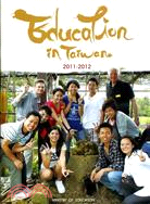 EDUCATION IN TAIWAN 2011-2012 (100/10) (附1光碟)