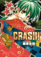 CRASH！06