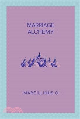 Marriage Alchemy