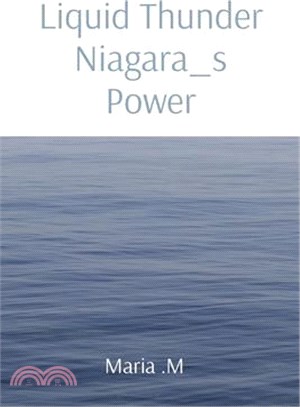 Liquid Thunder Niagara_s Power