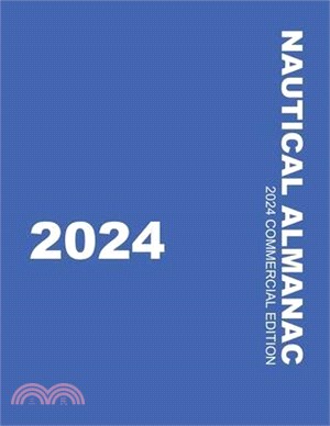Nautical Almanac 2024 (Nautical Almanac For the Year)