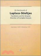 On the Growth of Laplace-Stieltjes Transforms and the Singular Direction of Complex Analysis（簡體書）