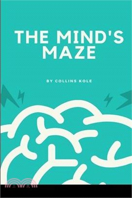 The Mind's Maze