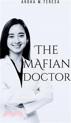 The Mafian Doctor: A betrayal classic