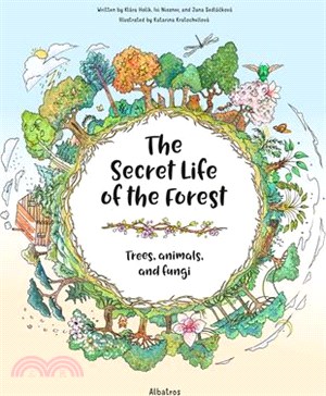 The Secret Life of the Forest: Trees, Animals, and Fungi