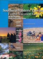 SOUTHERN/EASTERN TAIWAN FOREST VACATION GUIDE