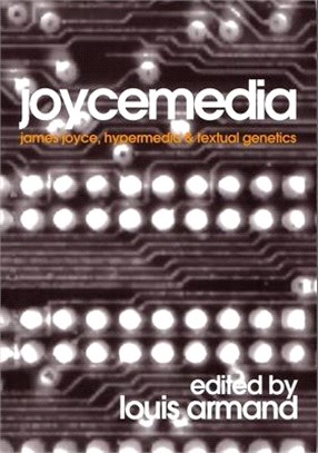 Joycemedia—James Joyce, Hypermedia, And Textual Studies