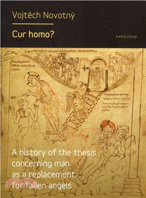 Cur Homo? ― A History of the Thesis of Man As a Replacement for Fallen Angels