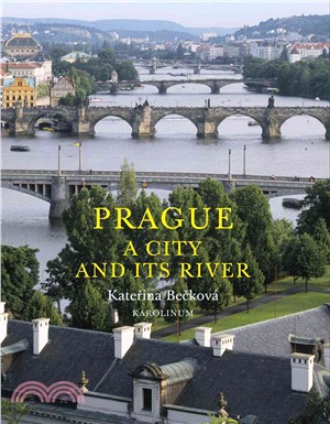 Prague : A City and Its River