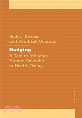 Nudging：A Tool to Influence Human Behavior in Health Policy